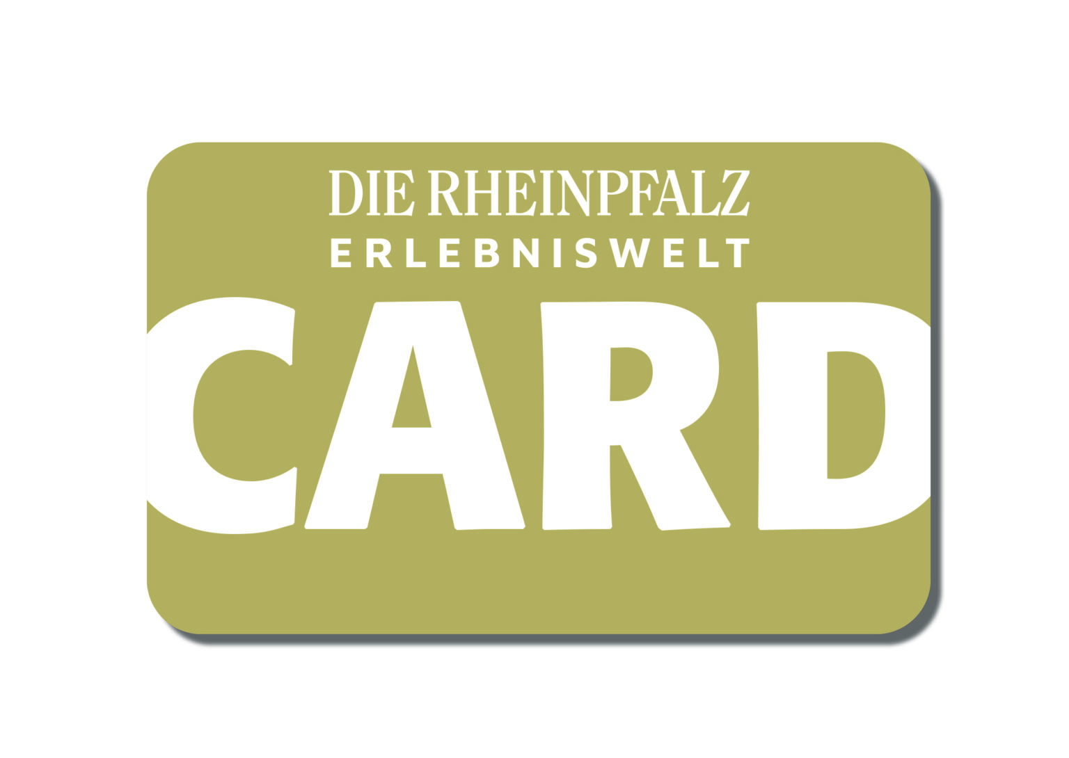 RHEINPFALZ CARD Vorteile DIE RHEINPFALZ Erlebniswelt